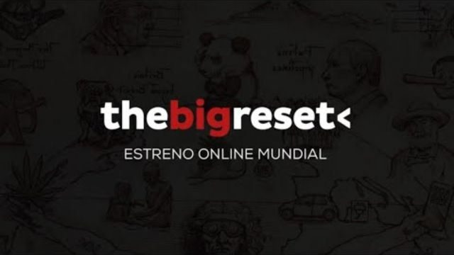 THE BIG RESET MOVIE. El documental completo