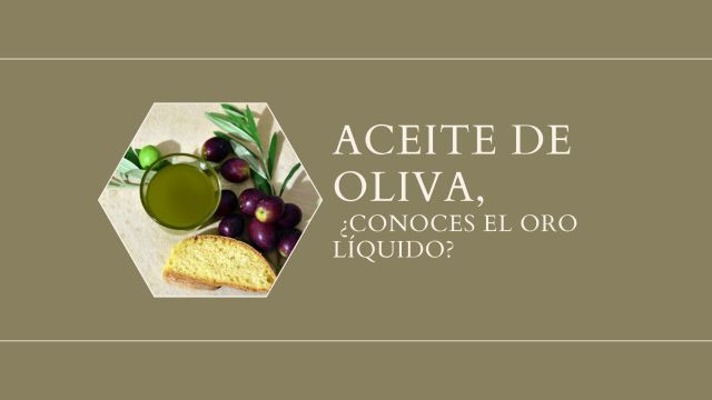 El aceite de oliva...oro puro