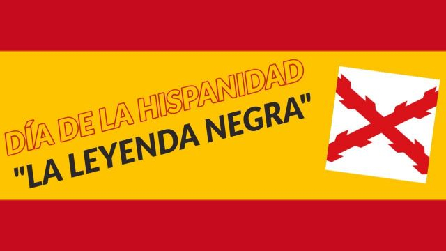 Hispanidad, esa leyenda negra